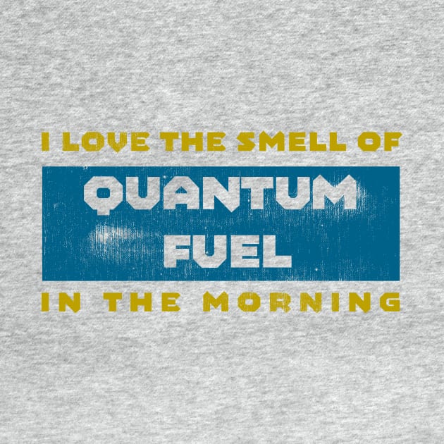 I <3 Quantum Fuel in the Morning by Alliance